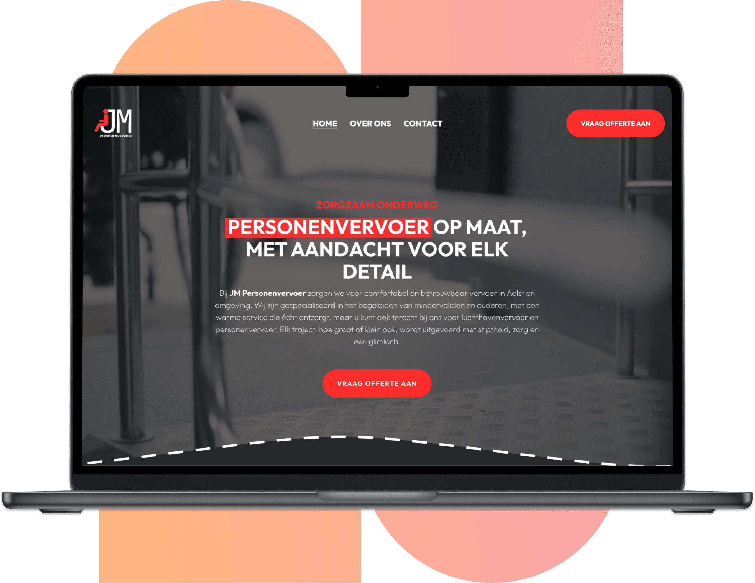 Voor JM Personenvervoer uit regio Aalst bouwden we een website die zorgt voor een groter online bereik. Of het nu gaat om luchthaven- of rolstoelvervoer, de focus ligt op klantvriendelijkheid en conversie. Het resultaat is een constante stroom aan wekelijkse aanvragen en nieuwe vaste partners die hen blindelings weten te vinden online en op google.