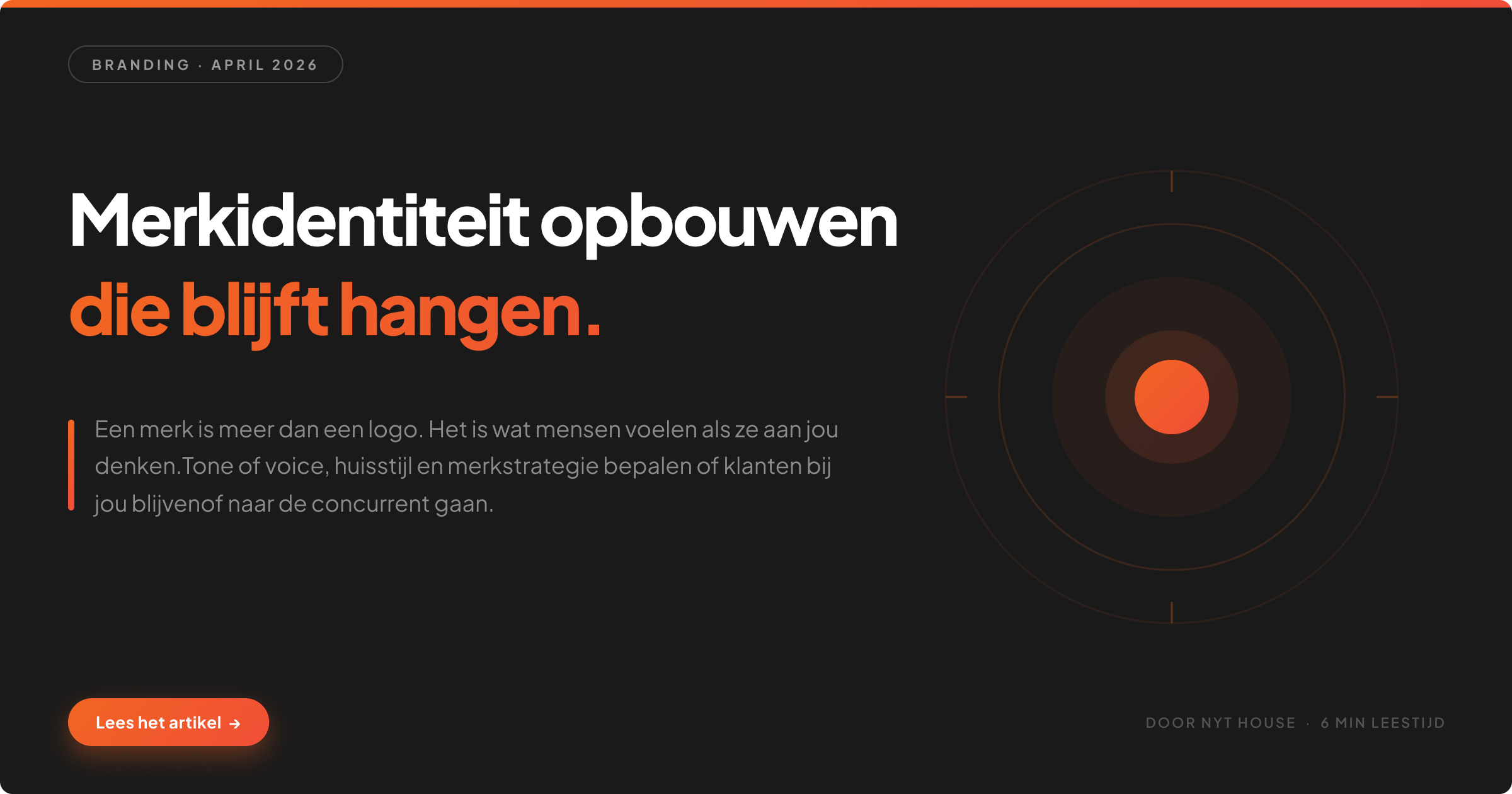 Hoe je een merkidentiteit kan opbouwen die blijft hangen.